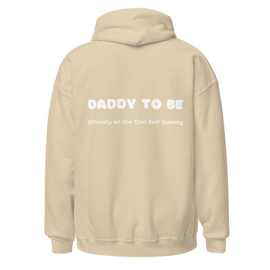 Daddy To Be- Hoodie